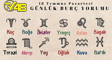 18 Temmuz Burç Yorumları