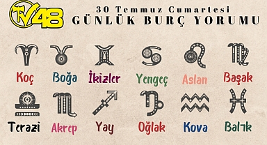 30 Temmuz Günlük Burç Yorumları 