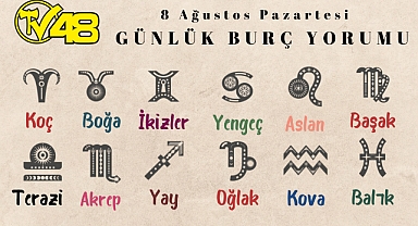 Günlük Burç Yorumları: 8 Ağustos 2022 Pazartesi Oğlak, Kova, Balık ve Diğer Burç Yorumları